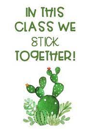 We stick together famous quotes & sayings: Cactus Themed Classroom Quotes By Teacher Fairies Tpt