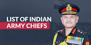 List of Indian Army Chiefs - A ...
