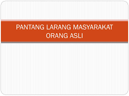 Ppt Pantang Larang Masyarakat Orang Asli Powerpoint Presentation Free Download Id 4758008