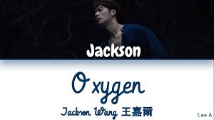 Jackson Wang çåç¾ Oxygen Lyrics Youtube The song belongs to kzclip.com/channel/uc7t6. jackson wang çåç¾ oxygen lyrics