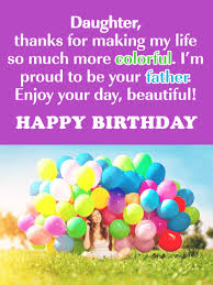 Send this perfect card to your father and make this a birthday he will remember forever! Birthday Cards For Daughter Birthday Greeting Cards By Davia Free Ecards