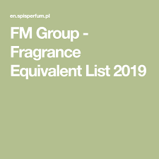 Fm Group Fragrance Equivalent List 2019 In 2019 Chanel