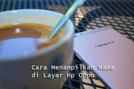 Go check on this video now vivo all mobile phone always on display vivo all mobile phone lock screen pr apna name kaise. Cara Membuat Nama Di Layar Hp Oppo Dengan Mudah Nggatekno