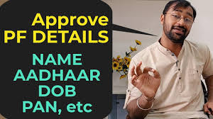 Approve Pf Basic Details Change Correction Online Name Dob Aadhaar Etc Youtube