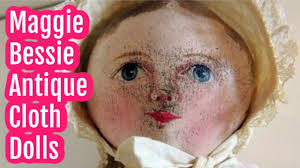 Maggie Bessie Antique Cloth Dolls with Billye Harris