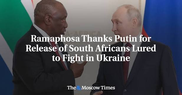 Ramaphosa Thanks Putin for Release of South Africans Lured to Fight in Ukraine - The Moscow Times