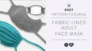 To spread the message as far as possible, we even have a youtube video to help out all sewers!material and tool list (1) 3 1/2, 2mm wide wire or wires found in any single use masks (2). How To Knit A Fabric Lined Face Mask With Yarnspirations Free Pattern Tutorial Youtube