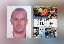 Train Smart Eat Healthy': A handbook for better health