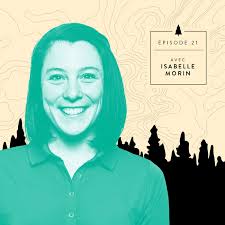 ÉPISODE 21] Isabelle Morin