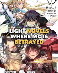 20+ Light Novel Where the MC is Betrayed!! in 2023 | Light novel, Novels,  Betrayal