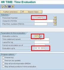 How To Run Time Evaluation In Sap Hr Sap Evaluation Time