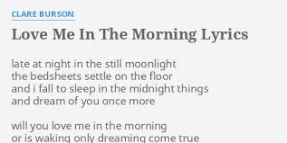 We did not find results for: Love Me In The Morning Lyrics By Clare Burson Late At Night In