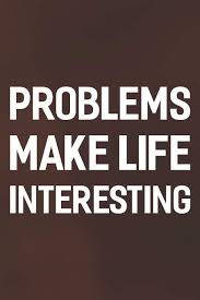 Problems Make Life Interesting Daily Success Motivation And Everyday Inspiration For Your Best Year Ever 365 Days To More Happiness Motivational Year Long Journal Daily Notebook Diary Journals Day Writing