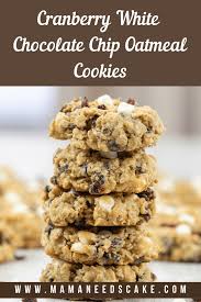 Cranberry White Chocolate Chip Oatmeal Cookies Recipe Oatmeal Chocolate Chip Cookies White Chocolate Cranberry Chocolate Chip Oatmeal