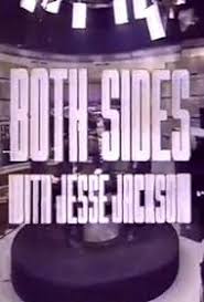 Both Sides with Jesse Jackson (TV Series 1992–2000) - IMDb