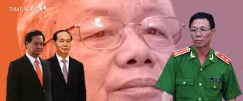 Bắt Tổng cục trưởng Cảnh sát Phan Văn Vĩnh là Nguyễn Phú Trọng có thể nắm  được những hoạt động mờ ám của Nguyễn Tấn Dũng và Trần Đại Quang