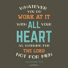 Work As Unto The Lord Work For The Lord Bible Quotes Verses About Work