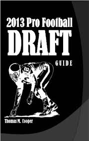 The 2013 Pro Football Draft Guide Ebook Thomas Cooper
