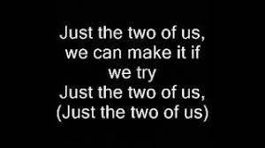 We did not find results for: Just The Two Of Us Von Will Smith Laut De Song