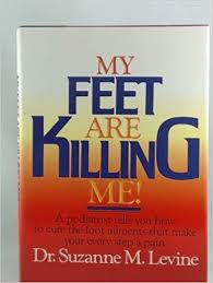 Our foot doctors near me offers the most updated technology for the care of foot pain. My Feet Are Killing Me Dr Levine S Complete Foot Care Program Levine Suzanne M Amazon De Bucher