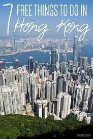 7 Free Things To Do In Hong Kong Hong Kong Travel Guide Hong Kong Travel Free Things To Do