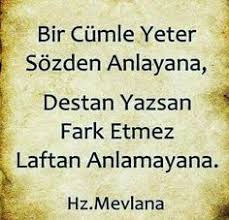 Mevlana Sozleri Anlamli Sozler En Guzel Resimli Mevlana Sozleri Guzel Soz Ayrilik Sozleri Ozlu Sozler
