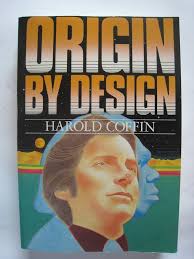 Origin by Design: Harold Coffin, Robert H. Brown: 9780828001328:  Amazon.com: Books