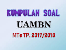 Kumpulan Soal Uambn Mts Kamaludin Godebag