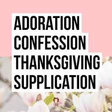 Every day i will praise you and extol your name for ever and ever'. How To Use The Acts Prayer Model When You Pray Hey Creative Sister