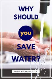 Why Should We Save Water 50 Liters Save Water Water Conservation Water