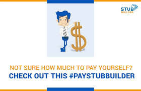 Not Sure How Much To Pay Yourself Check Out This Paystubbuilder In 2020 Financial Decisions Paying Paying Taxes