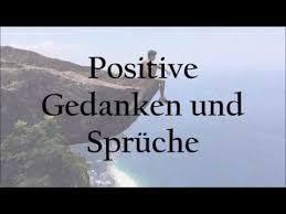 Positive Gedanken Sprüche Für Jeden Tag Zitate Und Quotes Status Sprüche Statussprüche