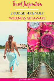 Inexpensive Wellness Retreats Wellness Travel Latin America Travel Worldwide Travel
