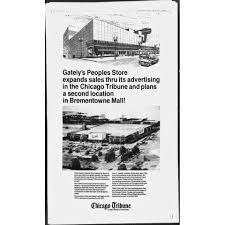 Orland park area chamber of commerce | shopping & specialty retail. Here Is An Ad For Gately S Peoples Store In Roseland Announcing A Second Store To Open At Brementowne Mall In Tinley Park Il Both Stores Are Gone Now From The Chicago Tribune