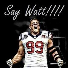 Funny Quotes From Jj Watt Quotesgram