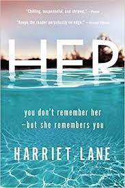 Her A Novel Harriet Lane 9780316369886 Amazon Com Books Thriller Books Reading Worth Reading
