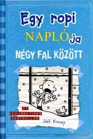 Richmond, troy takaki egy ropi naplója: Konyv Egy Ropi Naploja 6 Negy Fal Kozott Jeff Kinney