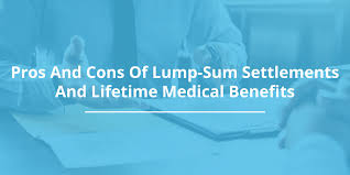 Lump Sum Settlement Lifetime Medical Benefits Injured