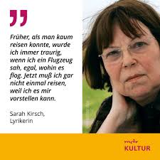 Sarah Kirsch wurde am 16. April 1935 in Limlingerode bei Nordhausen geboren 