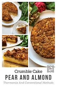 Pear And Almond Crumble Cake Bec S Table Recipe Crumble Cake Recipes Pear And Almond Cake
