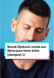 Los libros que Novak Djokovic recomienda para el éxito