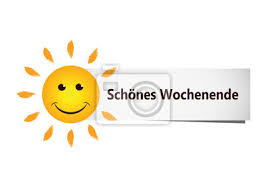 Dieser wird automatisch markiert und du kannst ihn direkt kopieren und ins gästebuch oder auf der gewünschten seite einfügen. Sonne Wunscht Schones Wochenende Fototapete Fototapeten Auszeit Sass Freitag Myloview De
