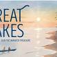 The Great Lakes: Freshwater Treasure