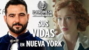 LEONOR Y MAURO SUS VIDAS EN NUEVA YORK || #lapromesa #serie #spoiler