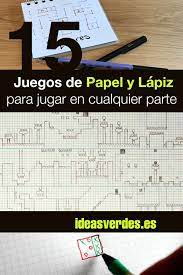 15 Juegos De Papel Y Lapiz Para Jugar Con Ninos En Cualquier Parte Ideas Verdes Juegos De Papel Juegos De Papel Para Ninos Juegos De Mesa Para Ninos