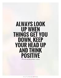 When Life Throws You A Curve Ball Battle Through It And Stay Positive Opportunity Is Right Around The Corner Look Up Quotes Think Positive Quotes Up Quotes