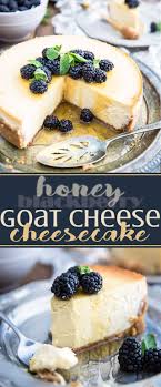 Blackberry Honey Goat Cheese Cheesecake Recipe Goat Milk Recipes Goat Cheese Recipes Milk Recipes
