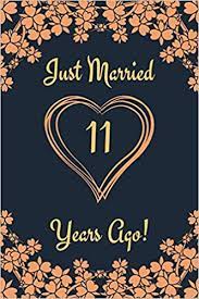 Need wedding anniversary gift ideas? 11th Anniversary Journal Lined Journal Notebook 11th Anniversary Gifts For Her And Him Funny 11 Year Wedding Anniversary Celebration Gift Just Married 11 Years Ago Ruslove Shanley 9781072241157 Amazon Com Books