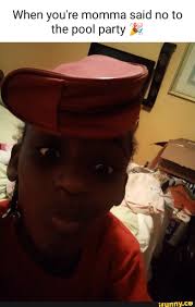 When you're momma said no to the pool party