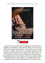 READ ❤️EBOOK (✔️PDF✔️) The Wisdom of Our Hands: Crafting, A Life by  phrrniphaph876